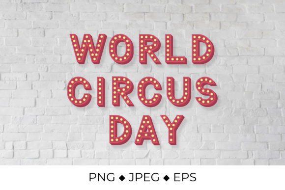 World Circus Day 3D Lettering: A Creative Tool for Visual Storytelling and Brand Expression